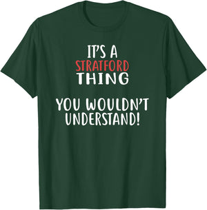 It's A Stratford Thing City Shirt STRATFORDS T-Shirt - T-Shirt | Forest