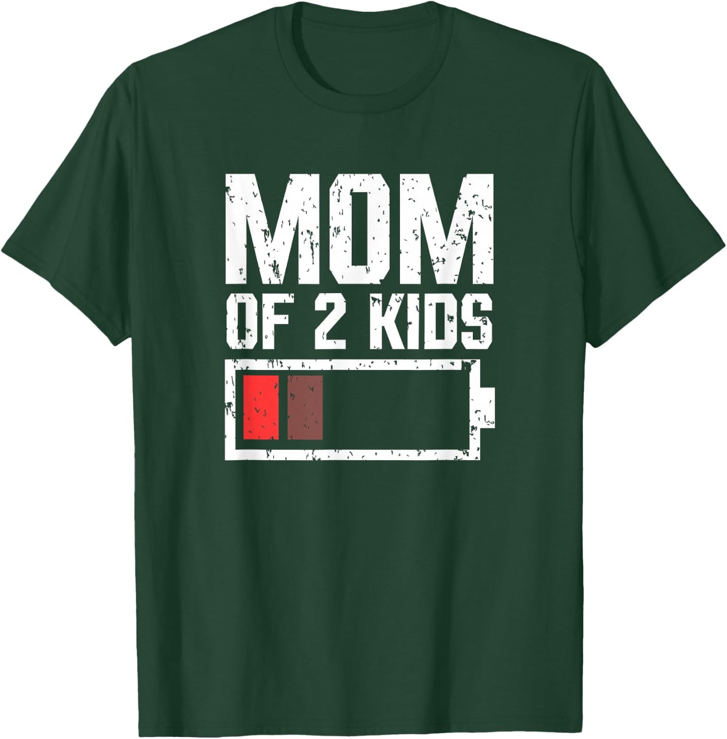 Mom of 2 Kids battery low Mama of 2 Kids Mother's day 2024 T-Shirt - T-Shirt | Forest