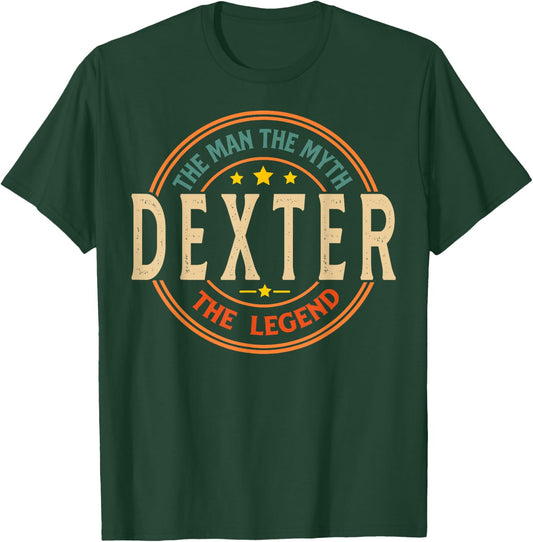 DEXTER The Man The Myth The Legend Vintage Personalized T-Shirt - T-Shirt | Forest