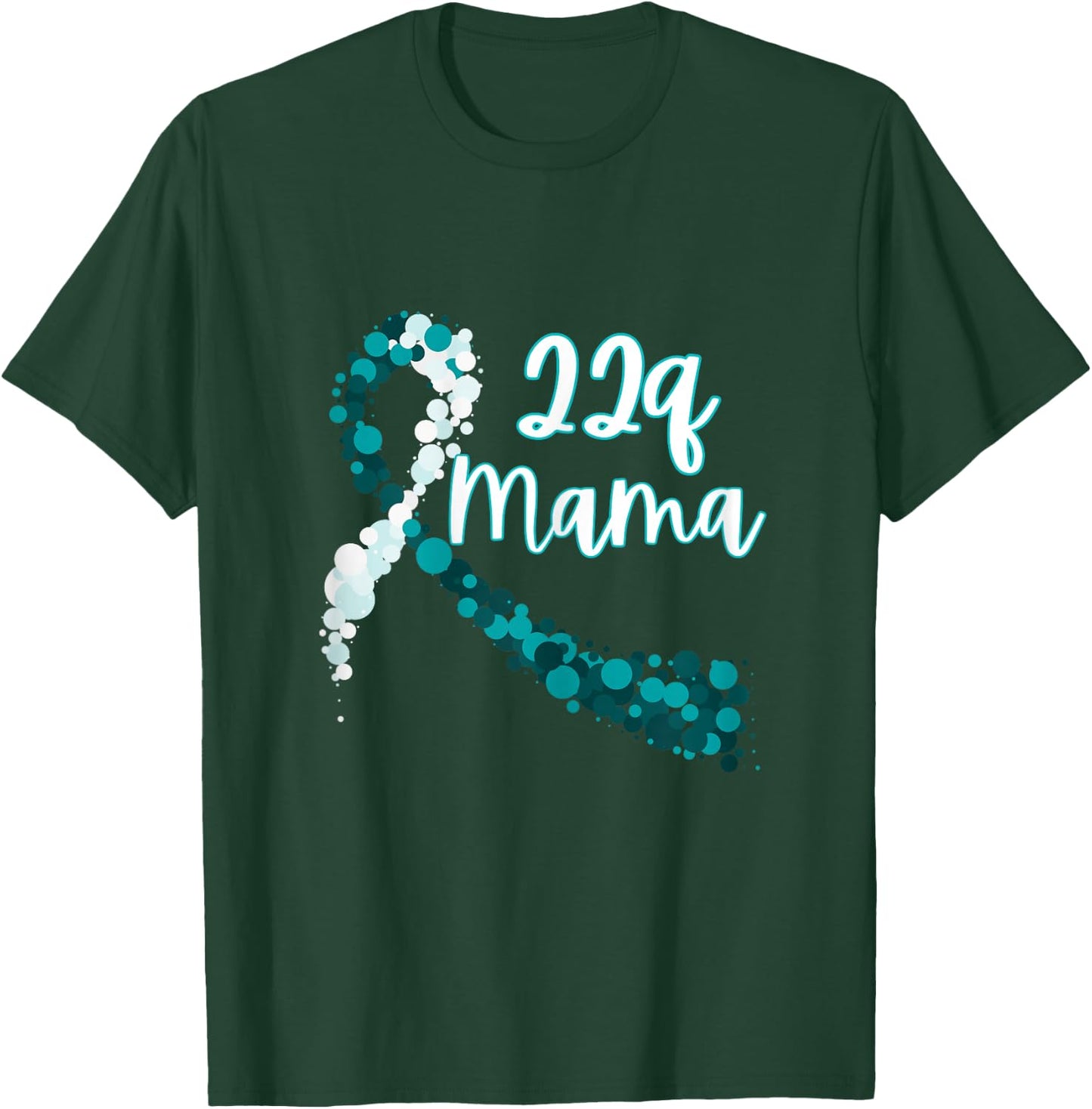 Mama of a 22q Warrior - 22q Mama, DiGeorge Syndrome T-Shirt - T-Shirt | Forest