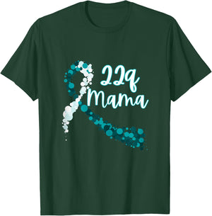 Mama of a 22q Warrior - 22q Mama, DiGeorge Syndrome T-Shirt - T-Shirt | Forest