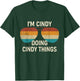 I'm Cindy Doing Cindy Things Retro Sunglass Personalized T-Shirt - T-Shirt | Forest