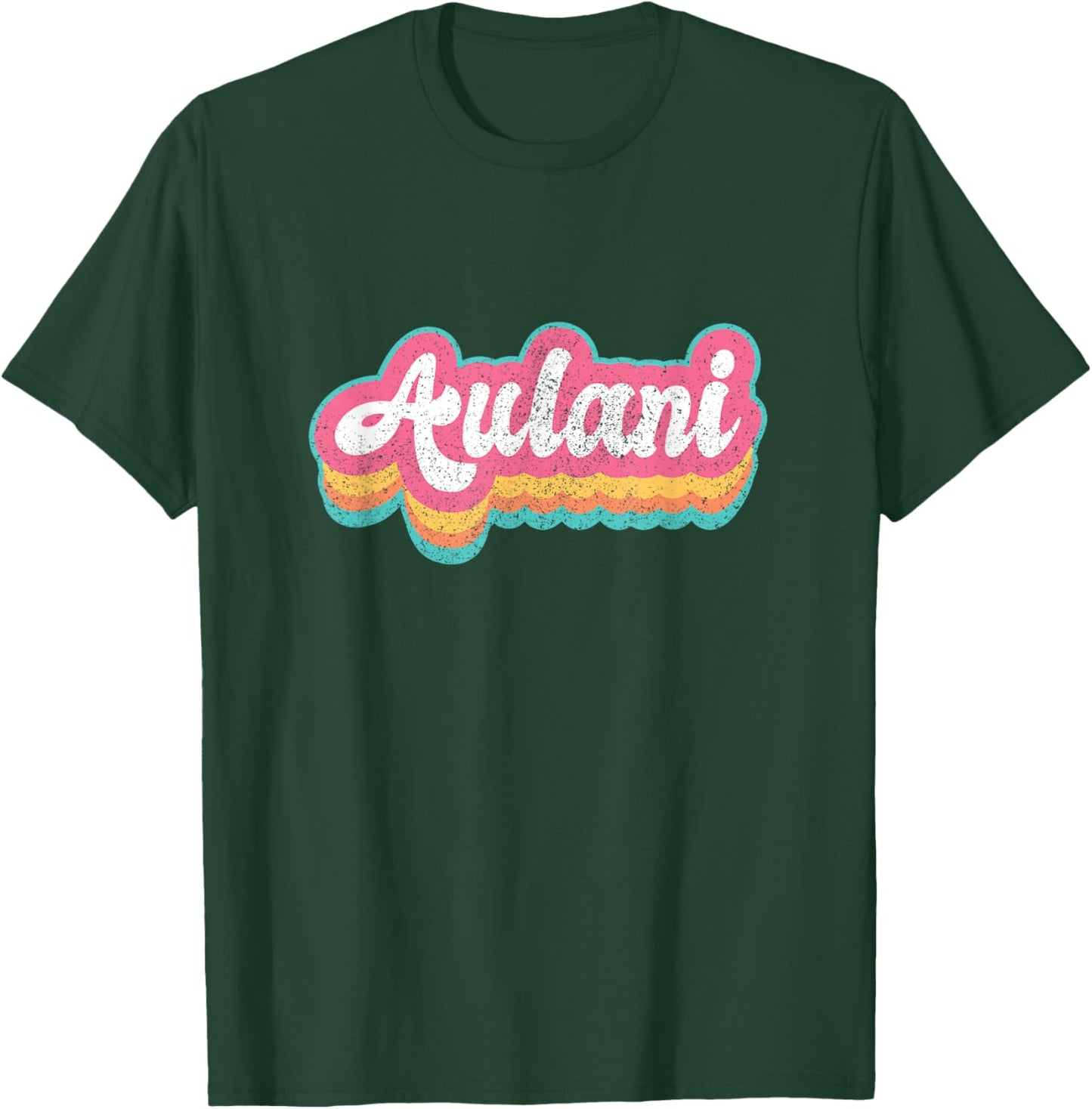 Aulani First Name Girl Vintage 70s 80s Personalized T-Shirt - T-Shirt | Forest