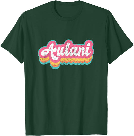 Aulani First Name Girl Vintage 70s 80s Personalized T-Shirt - T-Shirt | Forest