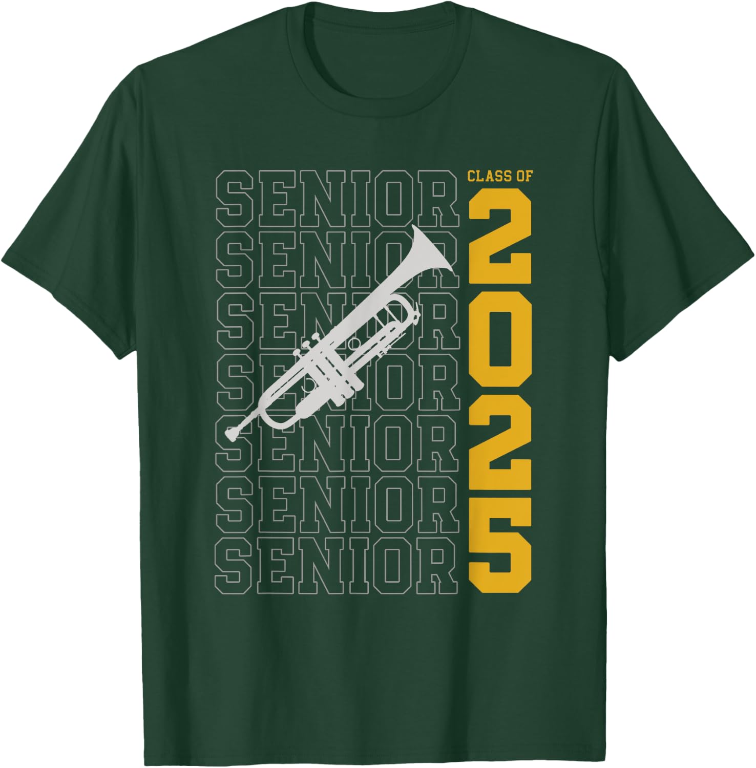 Class of 2025 Senior Trumpet for Trumpet Player T-Shirt - T-Shirt | Forest