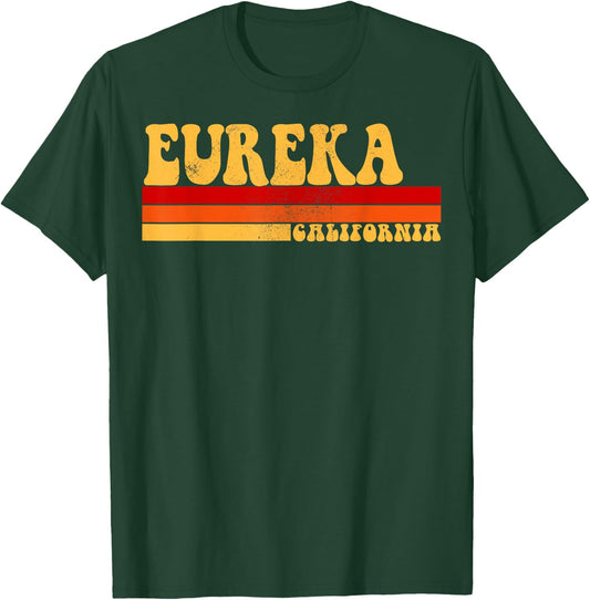 EUREKA California City Vintage Roots Retro Design 70s 80s T-Shirt - T-Shirt | Forest