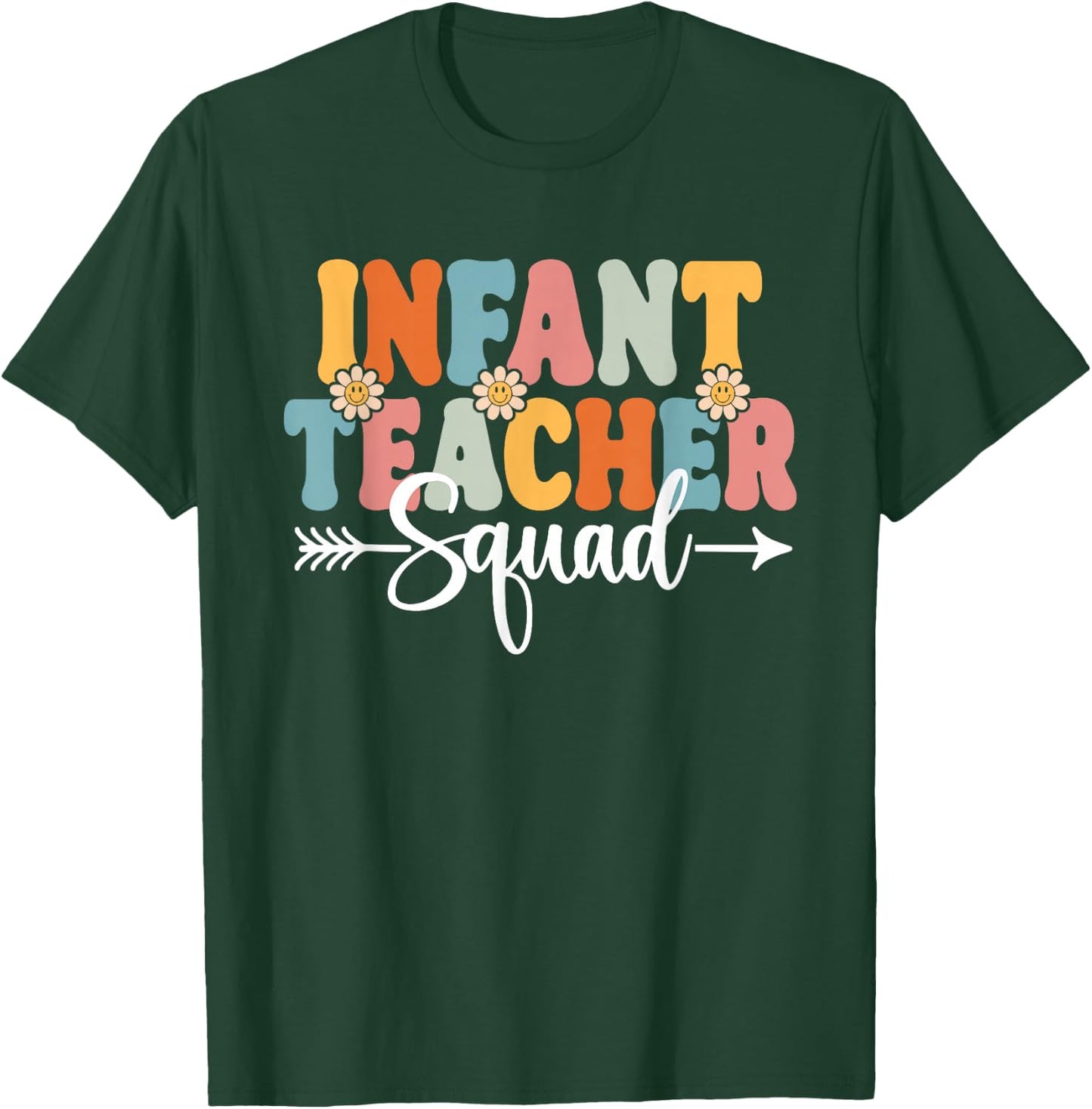 Infant Teacher Squad Back To School Teachers Students T-Shirt - T-Shirt | Forest