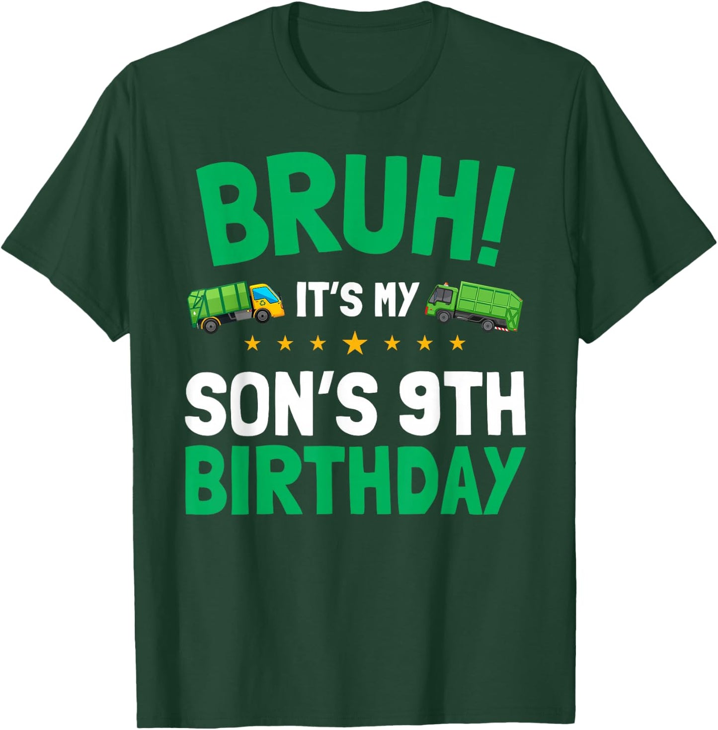 Bruh It's My Son's 9th Birthday Bro Dump Everything Funny T-Shirt - T-Shirt | Forest