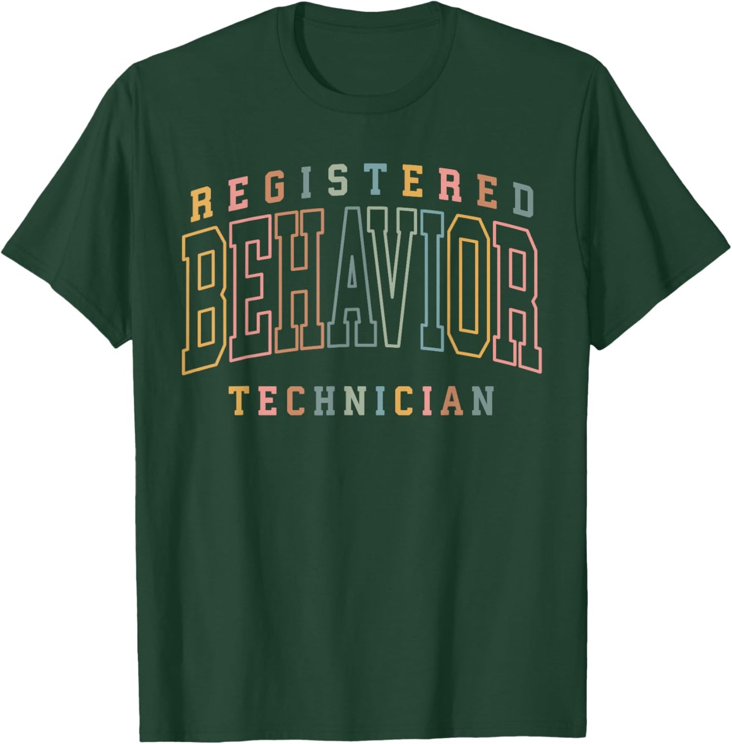 Registered Behavior Technician Rbt Therapist Gift RBT Gifts T-Shirt - T-Shirt | Forest