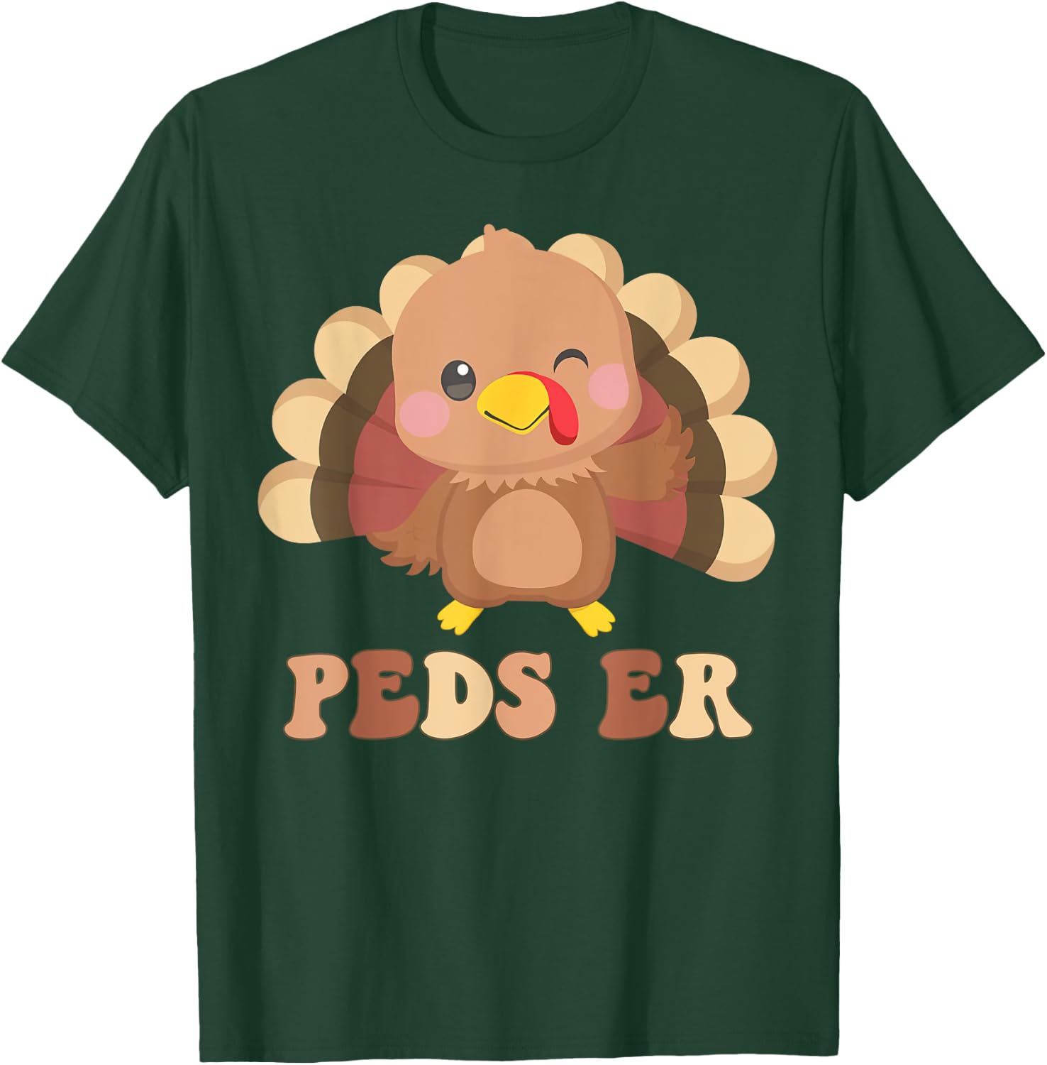 Cute Turkey PEDS ER Nurse Pediatric Thanksgiving Fall T-Shirt - T-Shirt | Forest