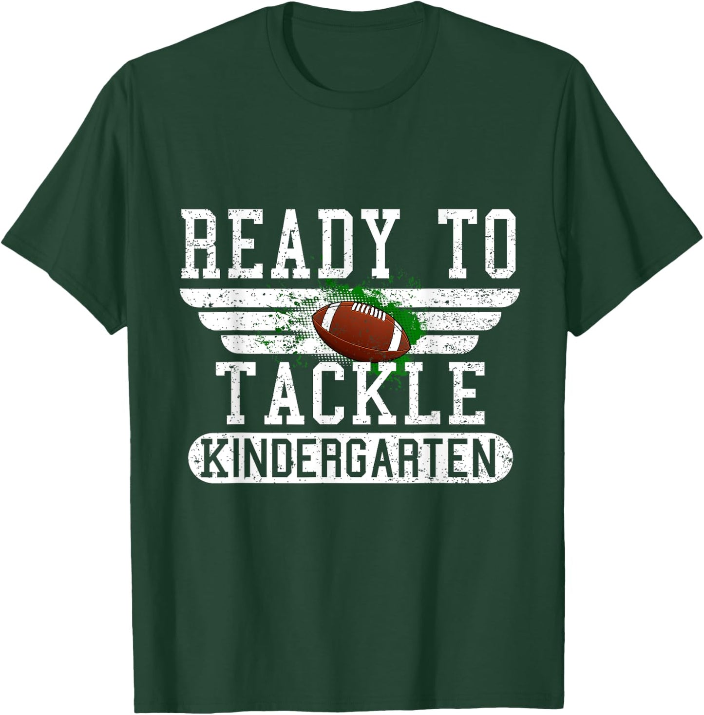 Ready To Tackle Kindergarten Football First Day Sport Boys T-Shirt - T-Shirt | Forest