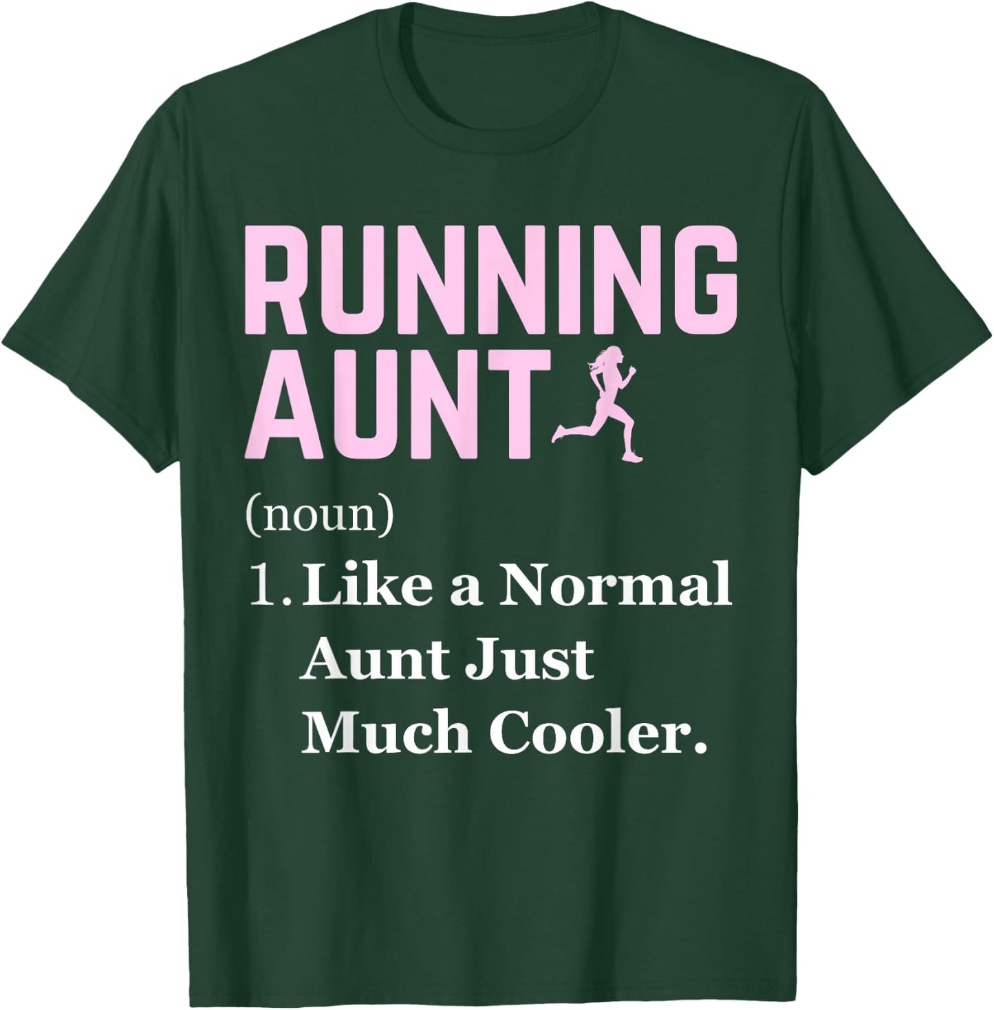 Running Aunt Definition Funny Runner Jogging Aunt T-Shirt - T-Shirt | Forest