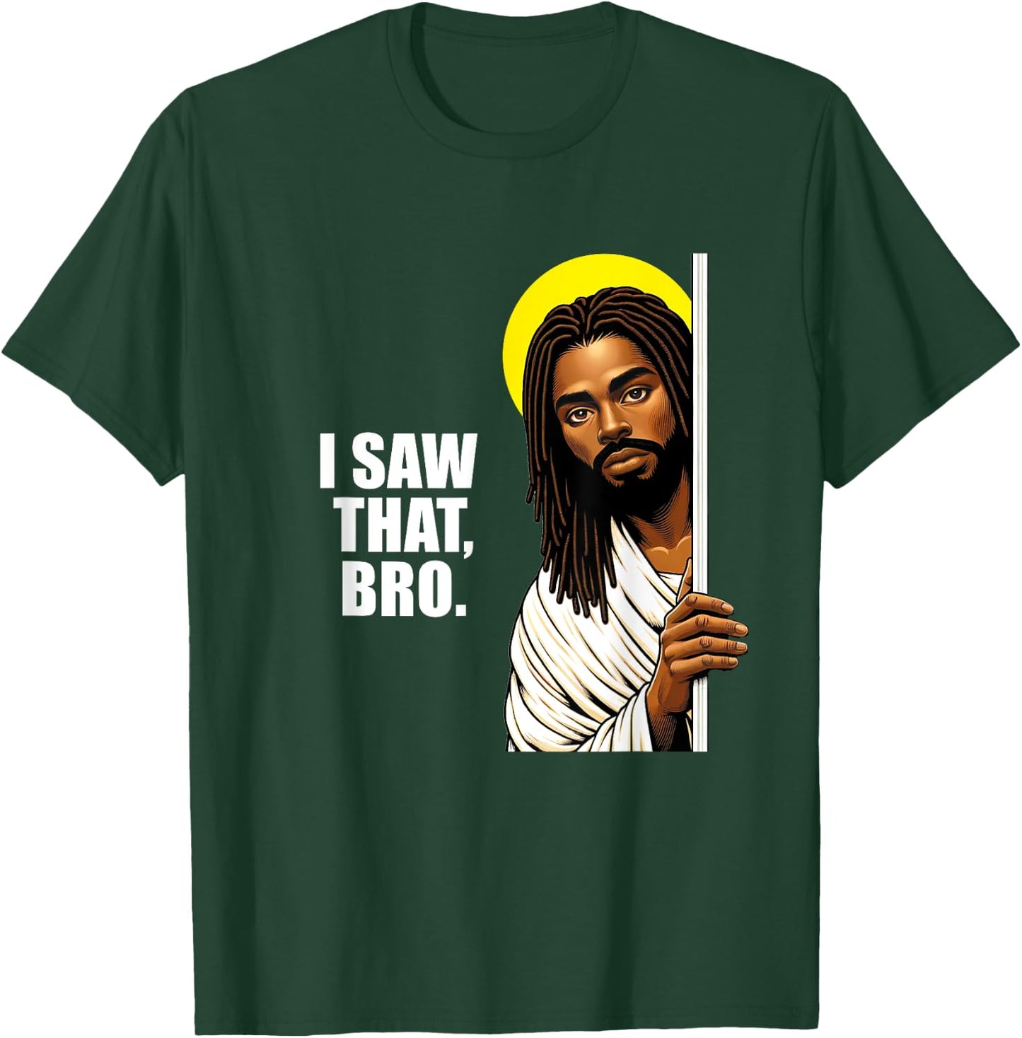 I Saw That Bro Black Jesus | Funny Christian Locs T-Shirt - T-Shirt | Forest