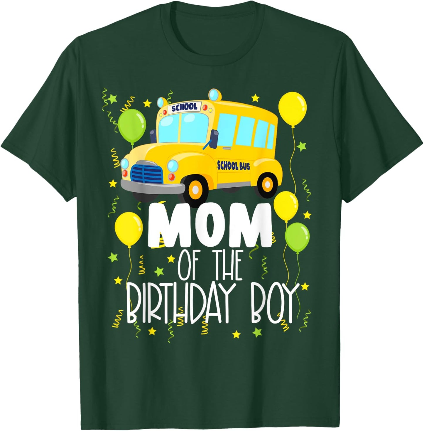 Mom Of The Birthday Boy School Bus Kids Birthday Party T-Shirt - T-Shirt | Forest