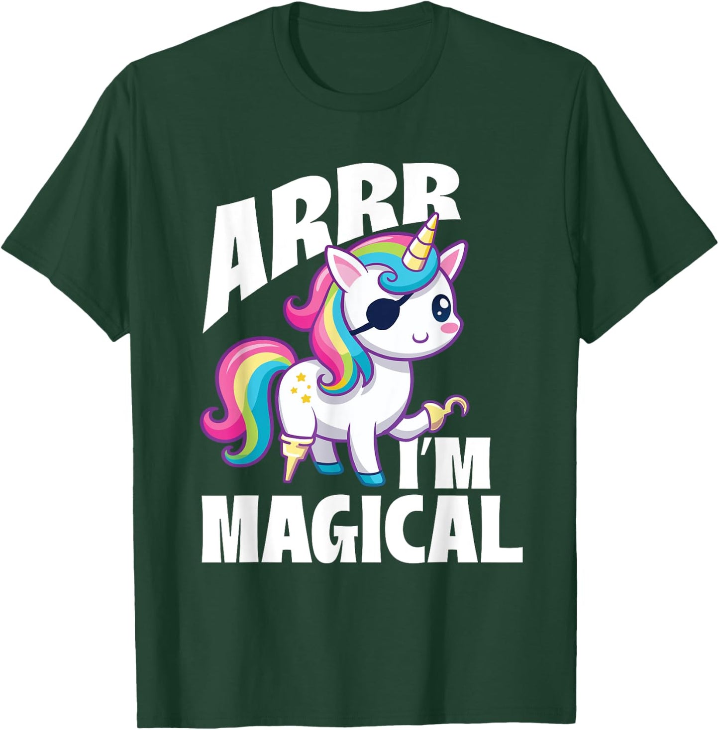 Arrr I'm Magical - Unicorn Lover Buccaneer Freebooter T-Shirt - T-Shirt | Forest