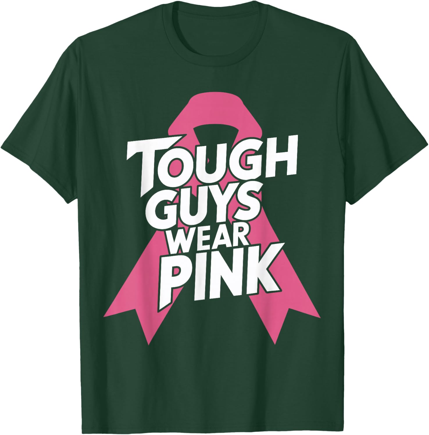 Tough Guys Wear Pink Breast Cancer Awareness T-Shirt - T-Shirt | Forest