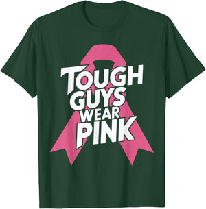 Tough Guys Wear Pink Breast Cancer Awareness T-Shirt - T-Shirt | Forest
