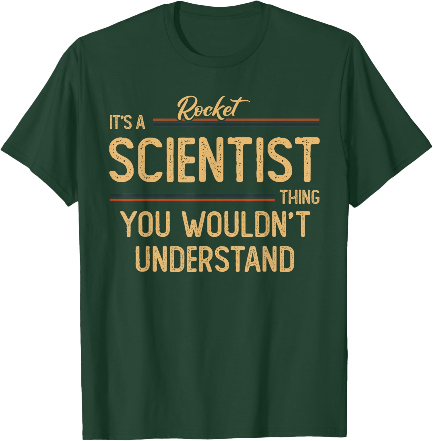 Rocket Scientist | Rocket Science T-Shirt - T-Shirt | Forest