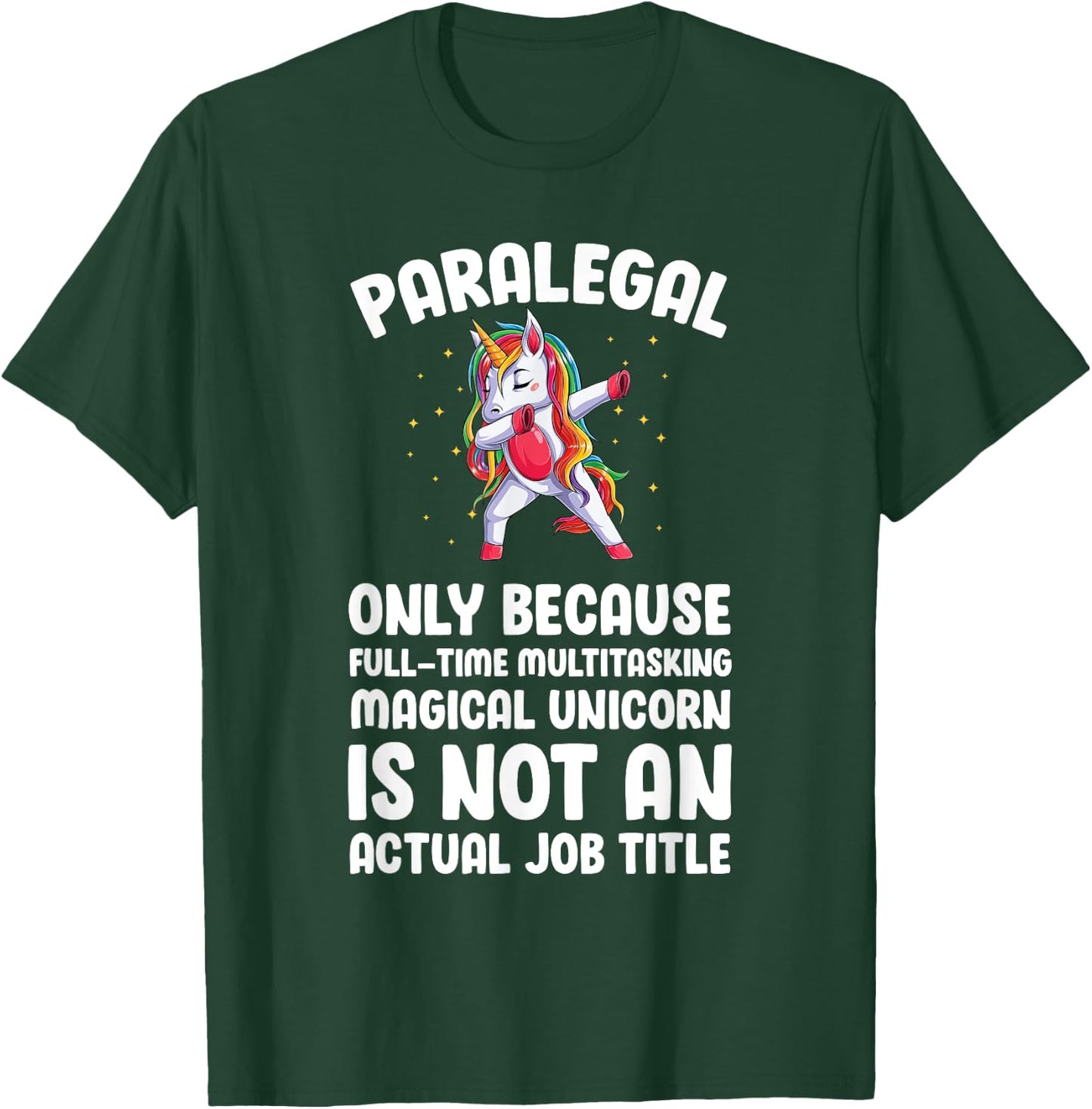 Paralegal Unicorn Legal Assistant Paralegals T-Shirt - T-Shirt | Forest