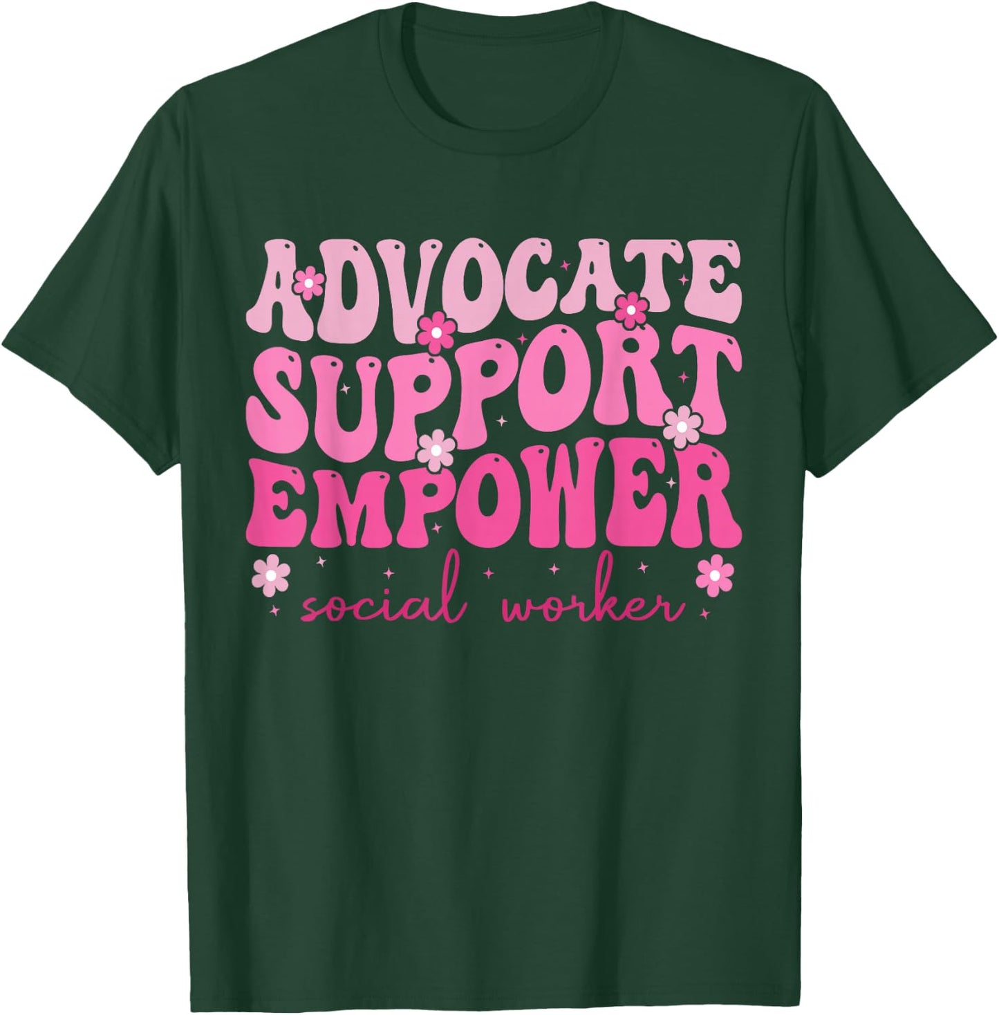 Advocate Support Empower Cute Social Worker Graduation MSW T-Shirt - T-Shirt | Forest