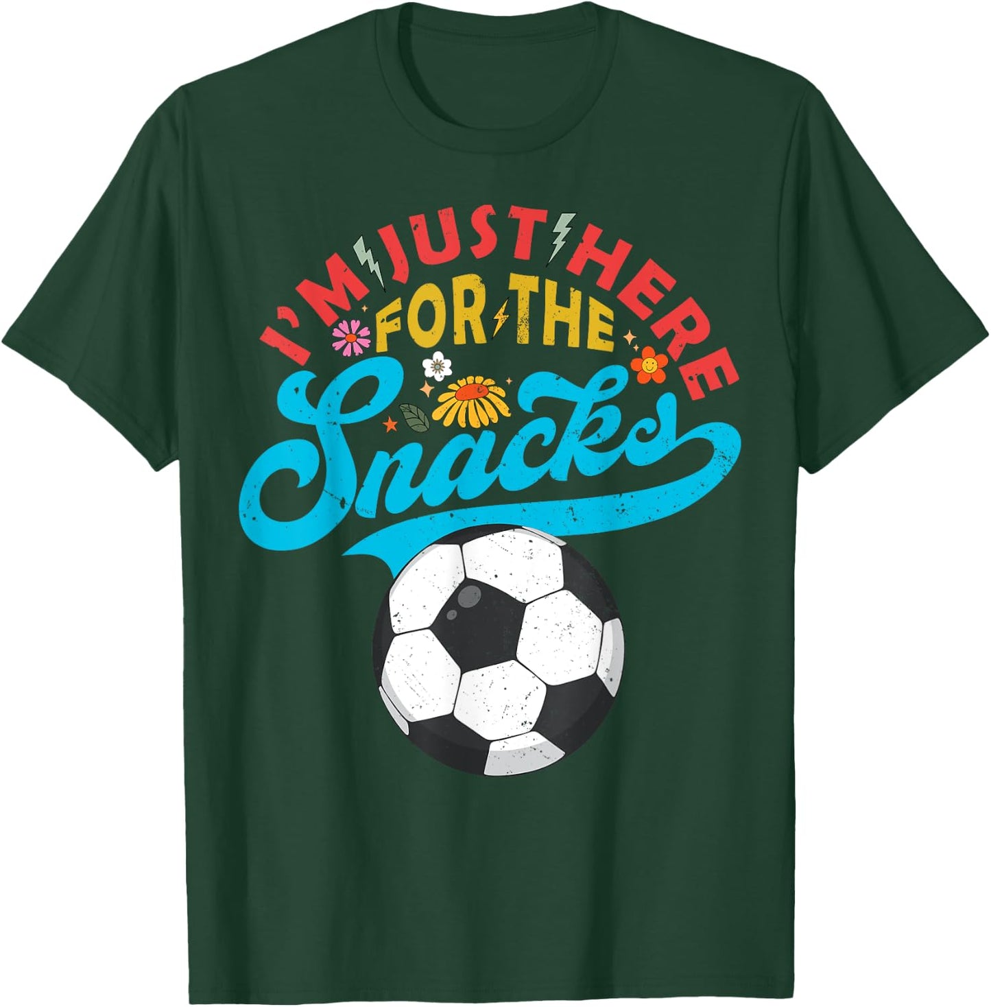 I'm Just Here For The Snacks Funny Fantasy Soccer League T-Shirt - T-Shirt | Forest