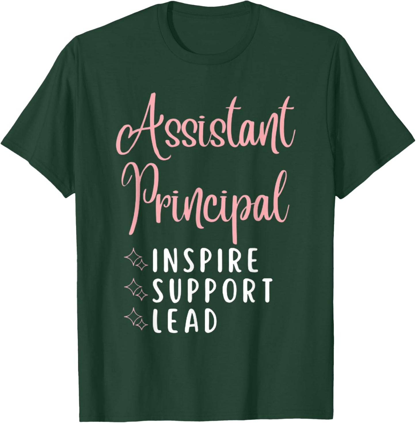 Assistant Principal Inspire Support Lead Funny School Admins T-Shirt - T-Shirt | Forest