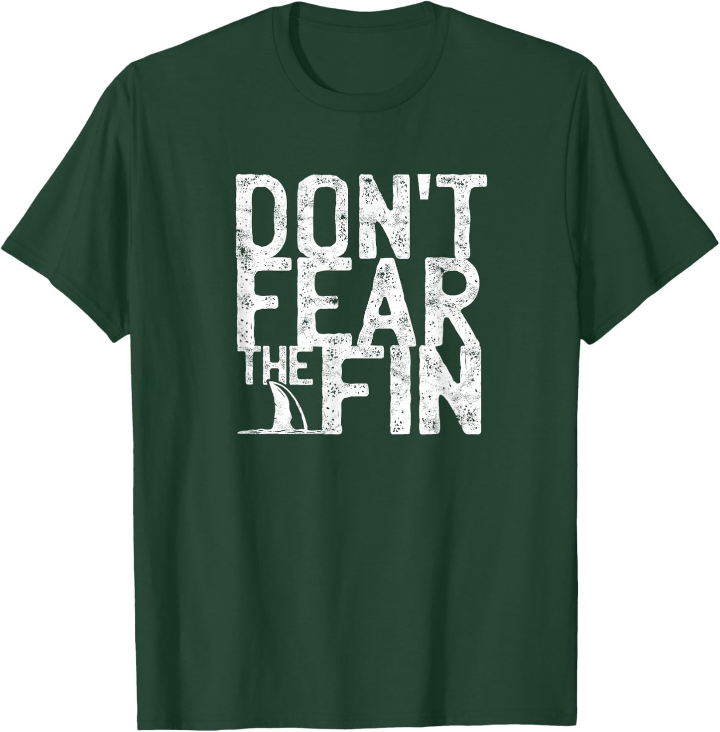 Don't fear the fin - Shark T-Shirt - T-Shirt | Forest