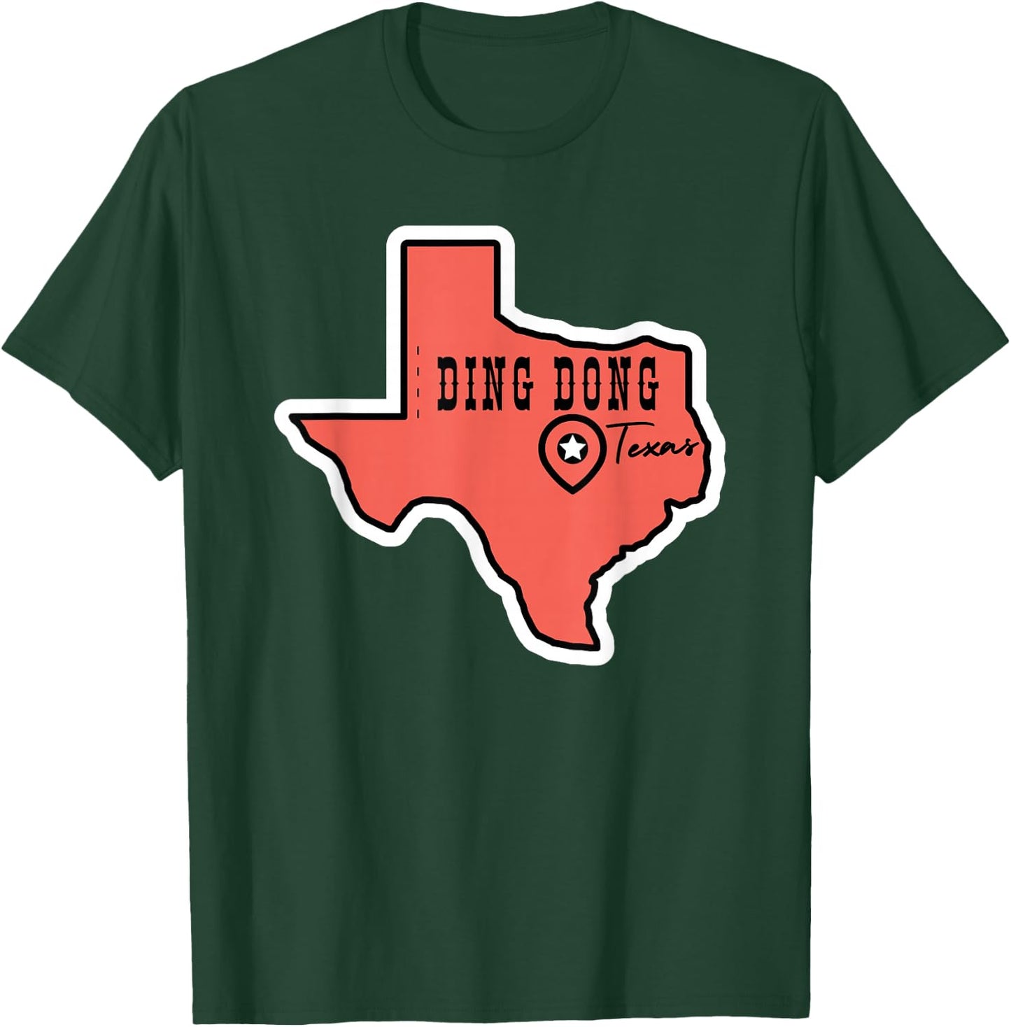 Ding Dong Texas T-Shirt - T-Shirt | Forest