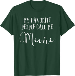 My Favorite People Call Me Mimi Shirt Women Grandma T-Shirt - T-Shirt | Forest