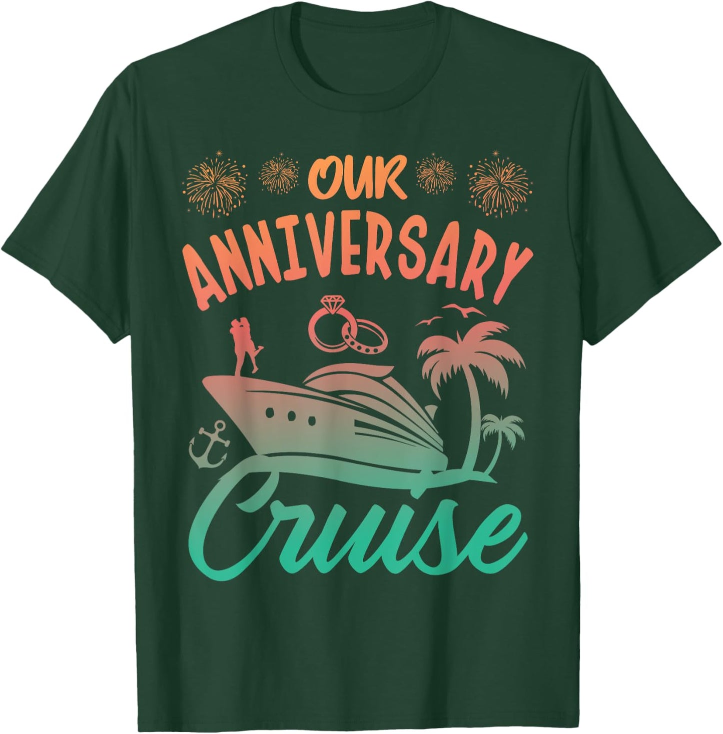 Our Anniversary Cruise Husband Wife Couples Cruise Vacation T-Shirt - T-Shirt | Forest