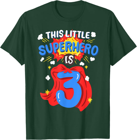 This Little Superhero Is 3 Kids Boys 3rd Birthday Party T-Shirt - T-Shirt | Forest