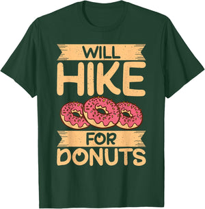 Will Hike for Donuts Lover Hiking T-Shirt - T-Shirt | Forest