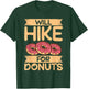 Will Hike for Donuts Lover Hiking T-Shirt - T-Shirt | Forest