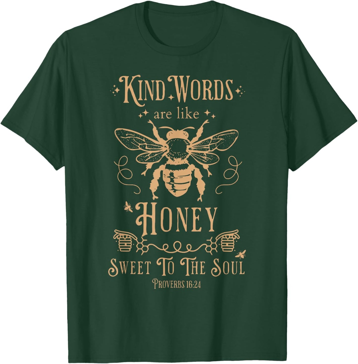Kind Words Are Like Honey Bible Verse Christian Prayer T-Shirt - T-Shirt | Forest