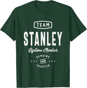 Team Stanley Lifetime Member Funny Name Stanley T-Shirt - T-Shirt | Forest