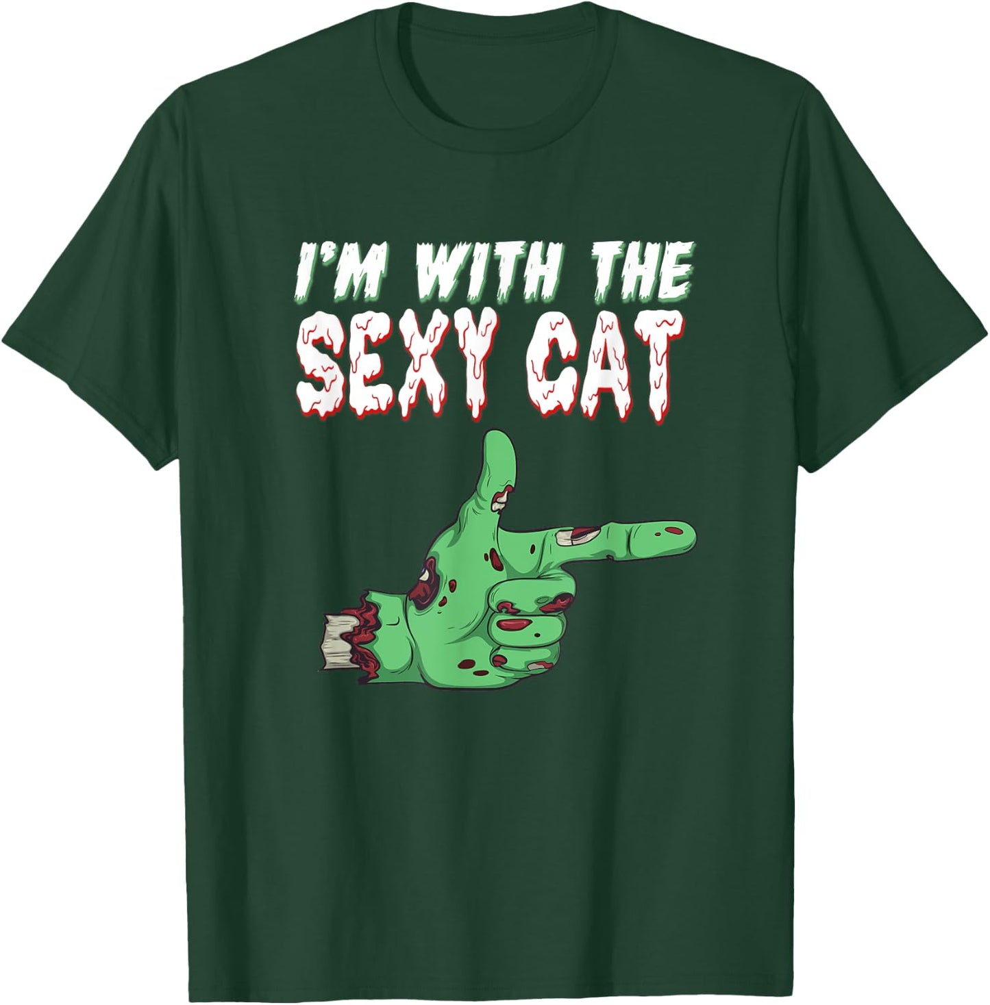 Halloween Zombie I'm With The Sexy Cat Men Women T-Shirt - T-Shirt | Forest