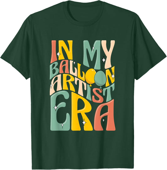 Balloon Artist Funny Balloon Twister In My Balloon Era T-Shirt - T-Shirt | Forest