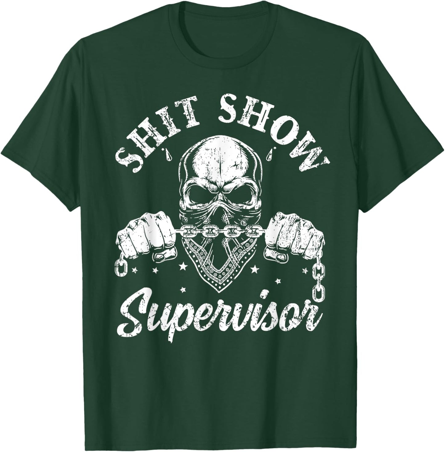 Cool Shit Show Supervisor Skull Skeleton Funny Sarcastic T-Shirt - T-Shirt | Forest