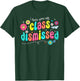 I Love You All Class Dismissed Teacher Last Day of School T-Shirt - T-Shirt | Forest