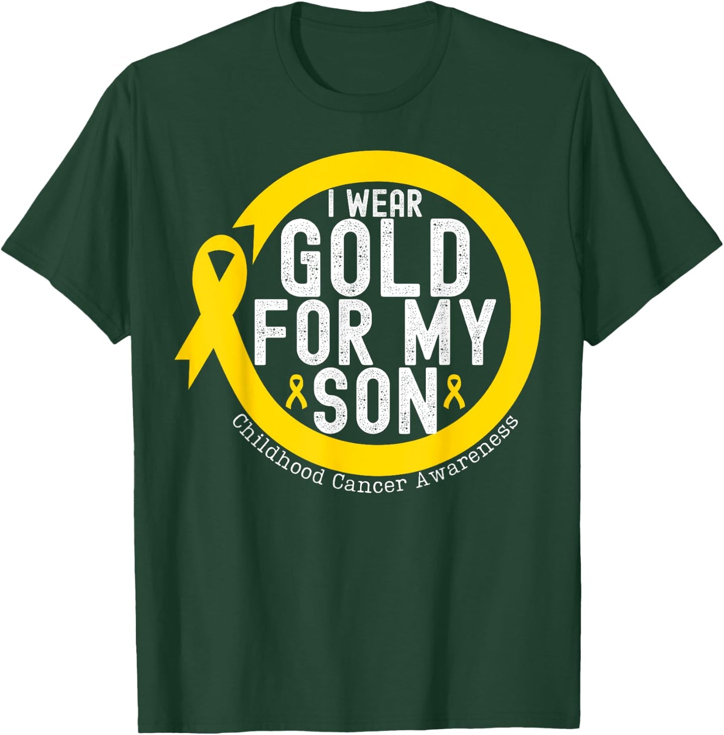 I Wear Gold_ For My Son Childhood Cancer Awareness Ribbon T-Shirt - T-Shirt | Forest