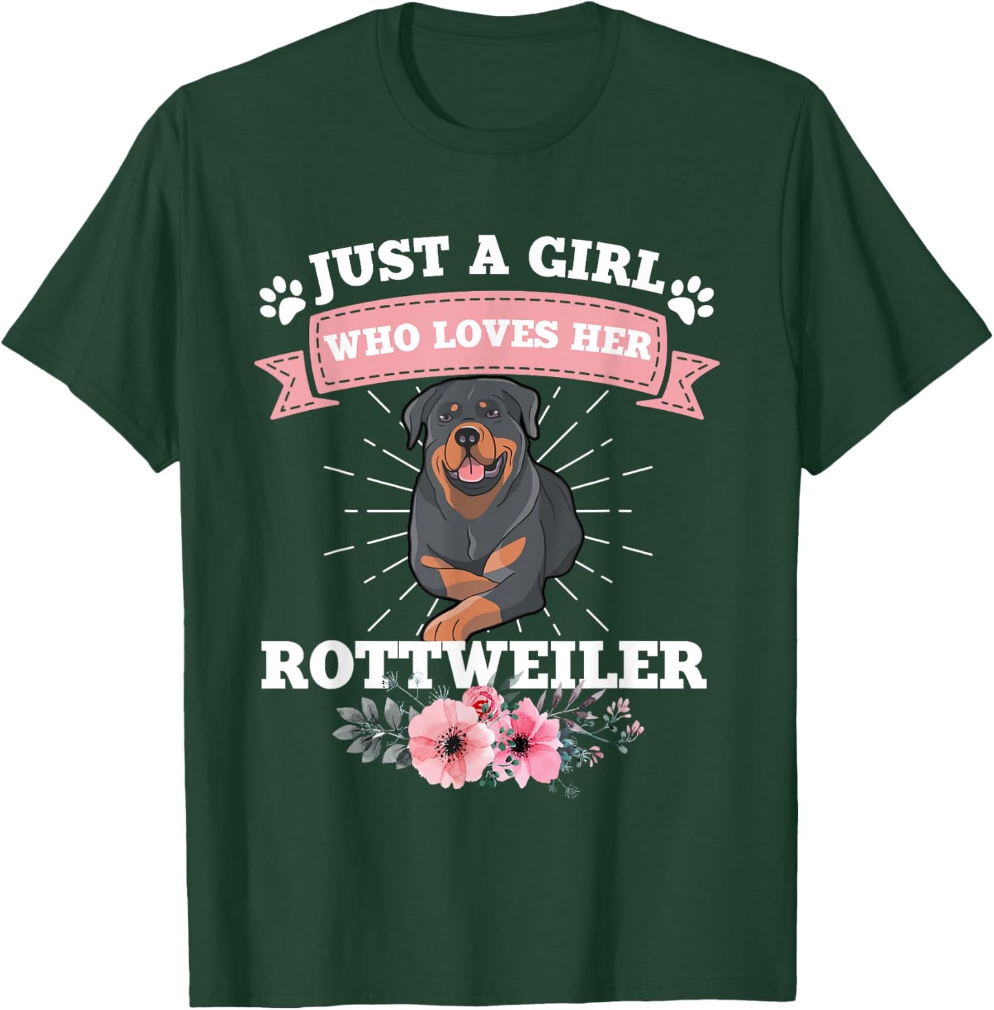 Just A Girl Who Loves Her Rottweiler Dog Gift Rottweiler T-Shirt - T-Shirt | Forest