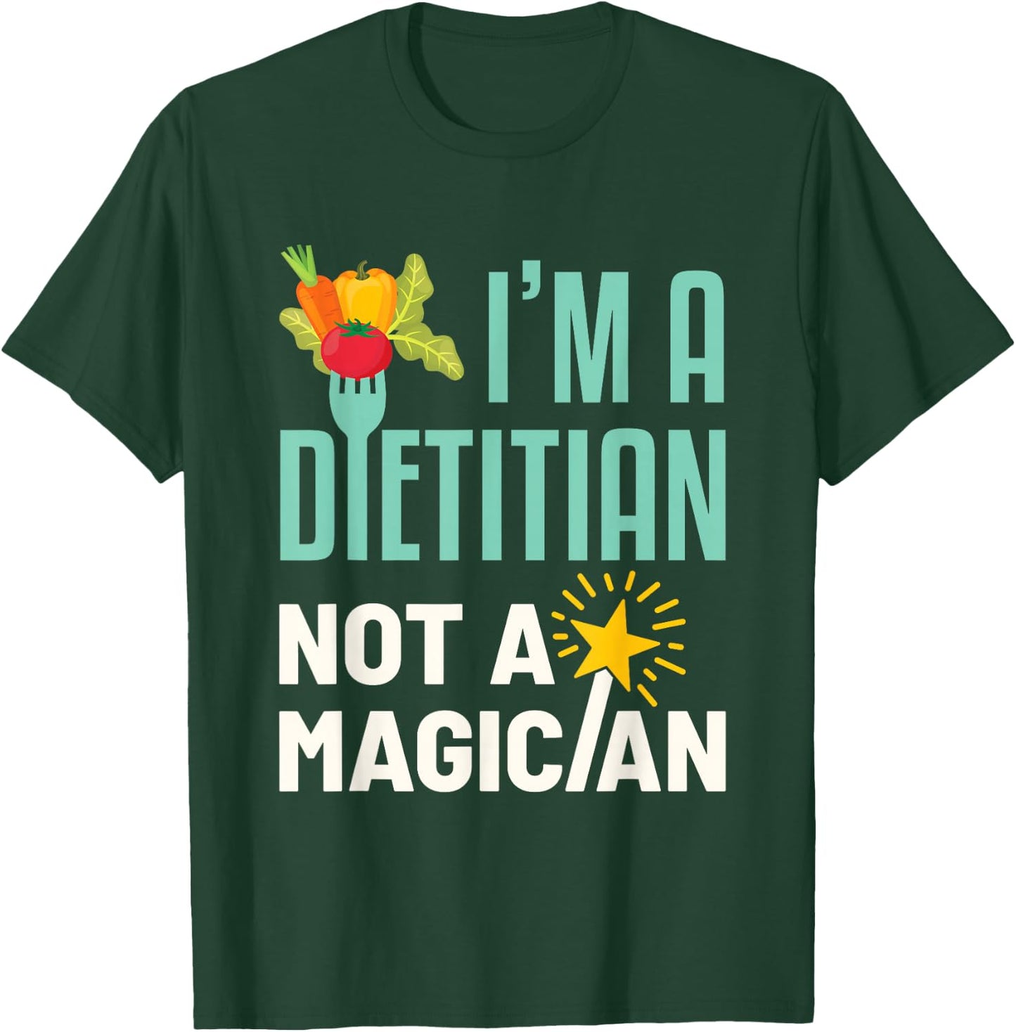 Funny Registered Dietitian T-Shirt - T-Shirt | Forest