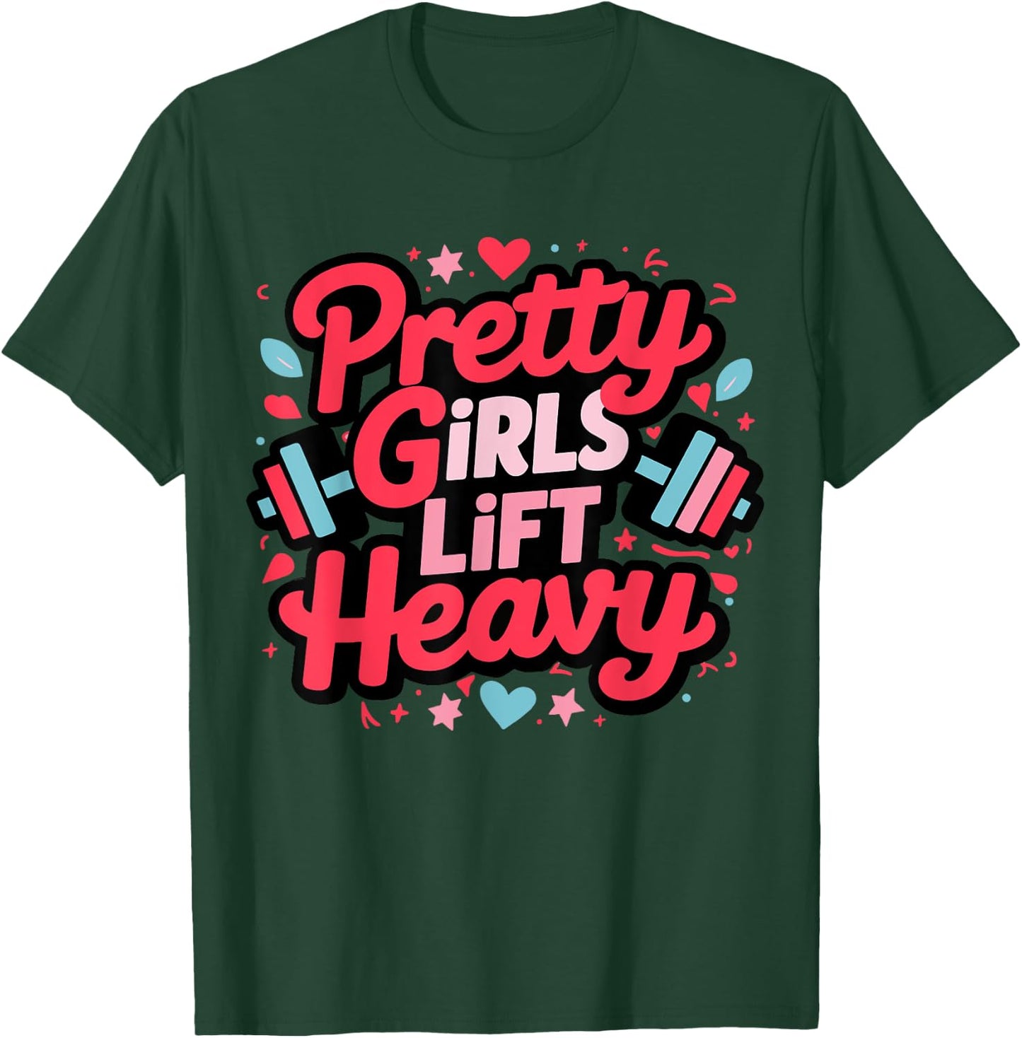 Weightlifting Fitness Gym Powerlifter Girl Pretty Girls Lift Heavy Black Women's Workout , Small T-Shirt - T-Shirt | Forest