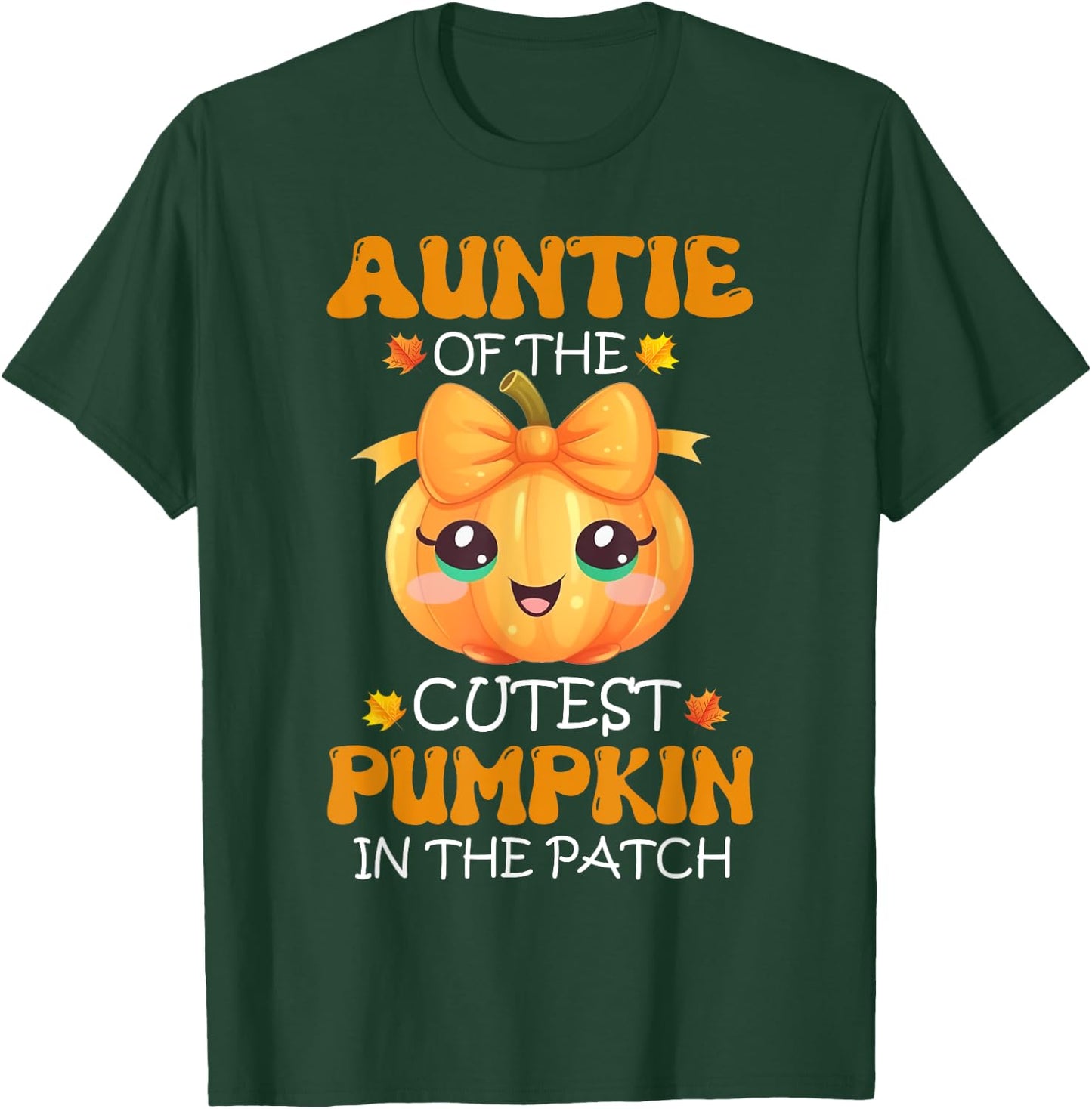 Auntie Of The Cutest Pumpkin In The Patch Halloween T-Shirt - T-Shirt | Forest