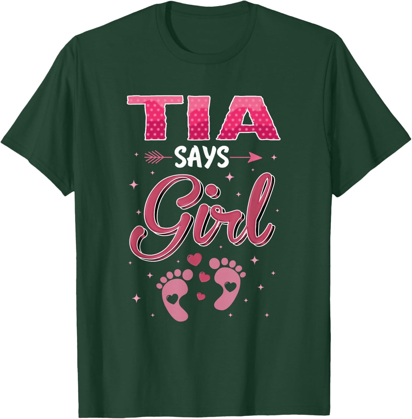 Gender Reveal Tia Says Girl Baby Matching Family Set T-Shirt - T-Shirt | Forest