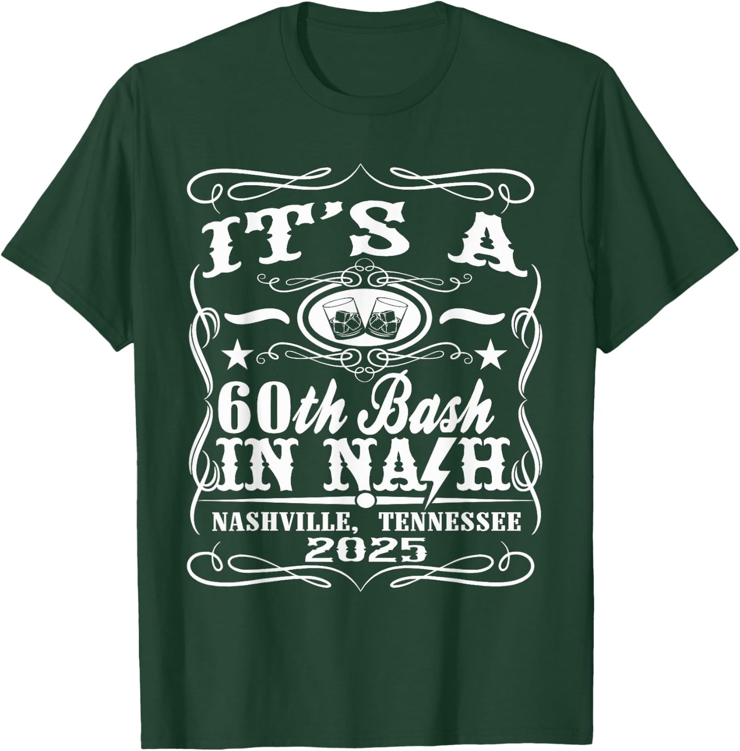 It's A Nashville 60th Birthday T-Shirt - T-Shirt | Forest