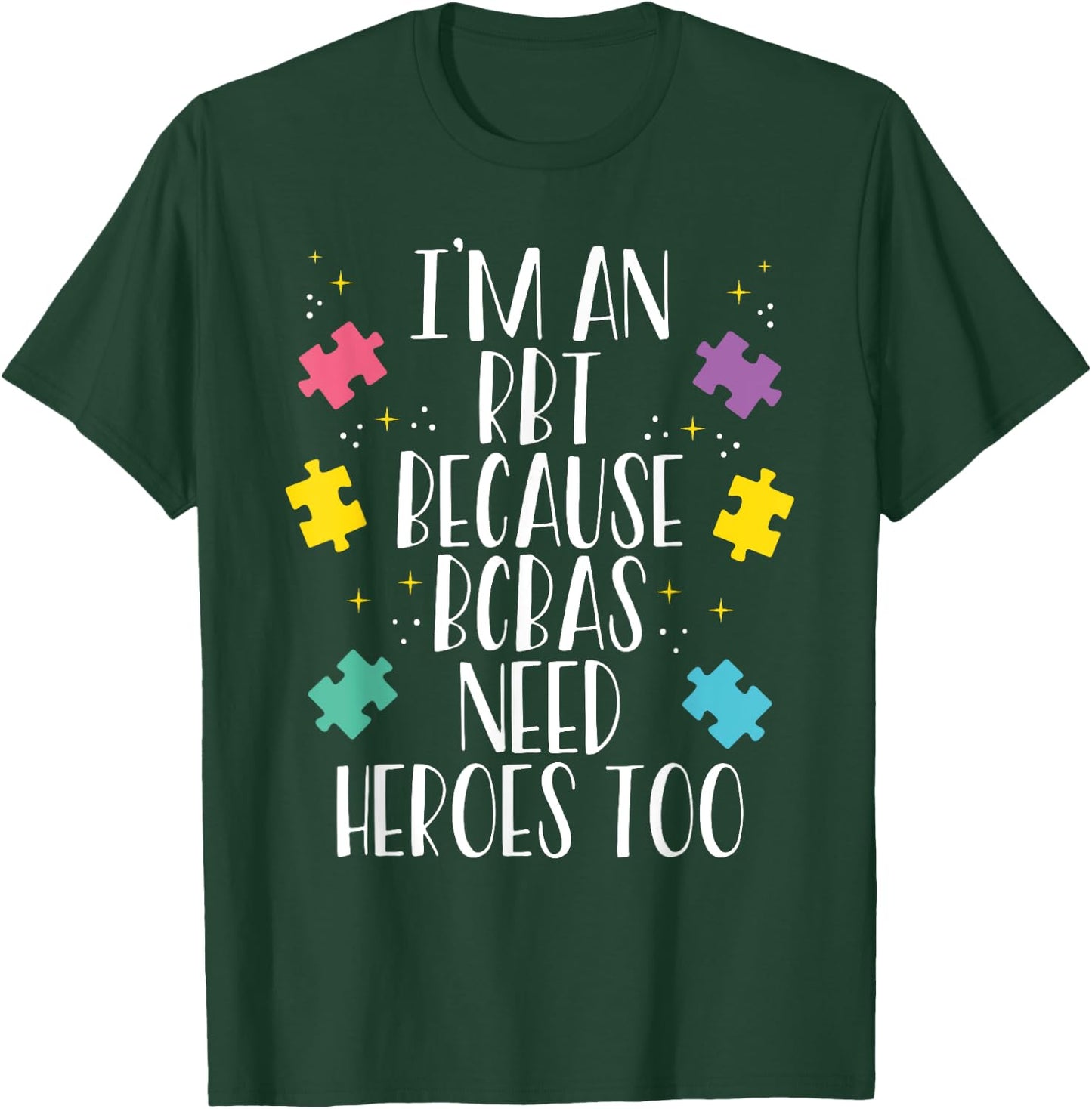 Registered Behavioral Technician ABA Therapist RBT T-Shirt - T-Shirt | Forest