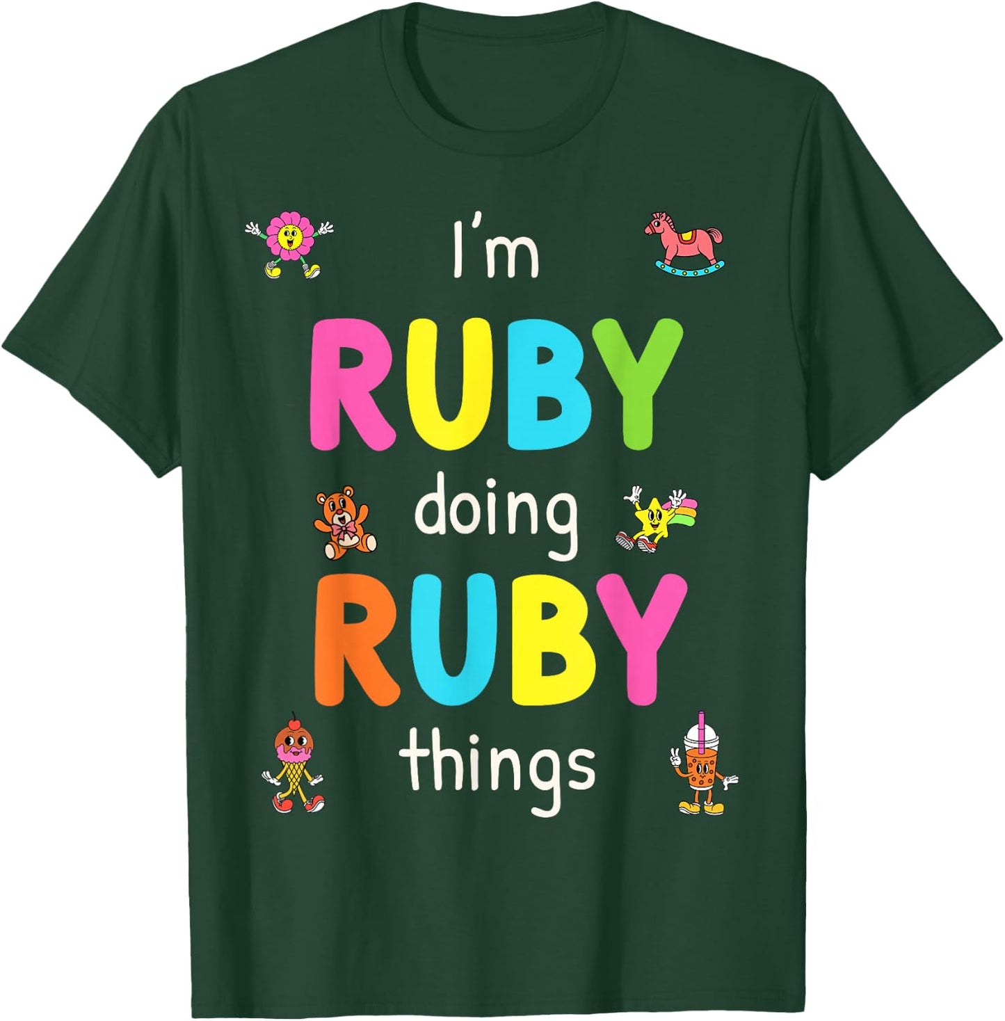 I'm Ruby Doing Ruby Things Cute Design For Kids Name T-Shirt - T-Shirt | Forest