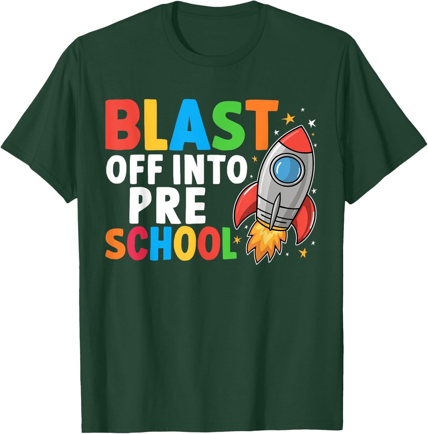 Blast Off Into Preschool First Day Of School Space T-Shirt - T-Shirt | Forest