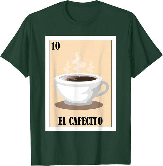 Funny Mexican Food Design - El Cafecito T-Shirt - T-Shirt | Forest